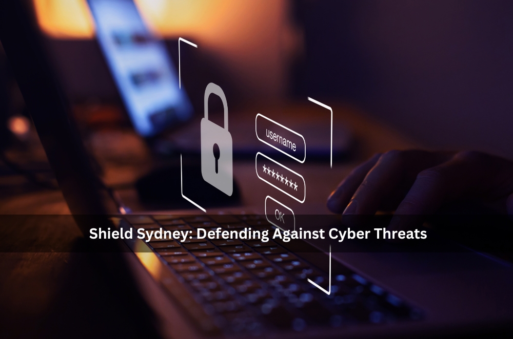 Shield Sydney: Defend cyber threats